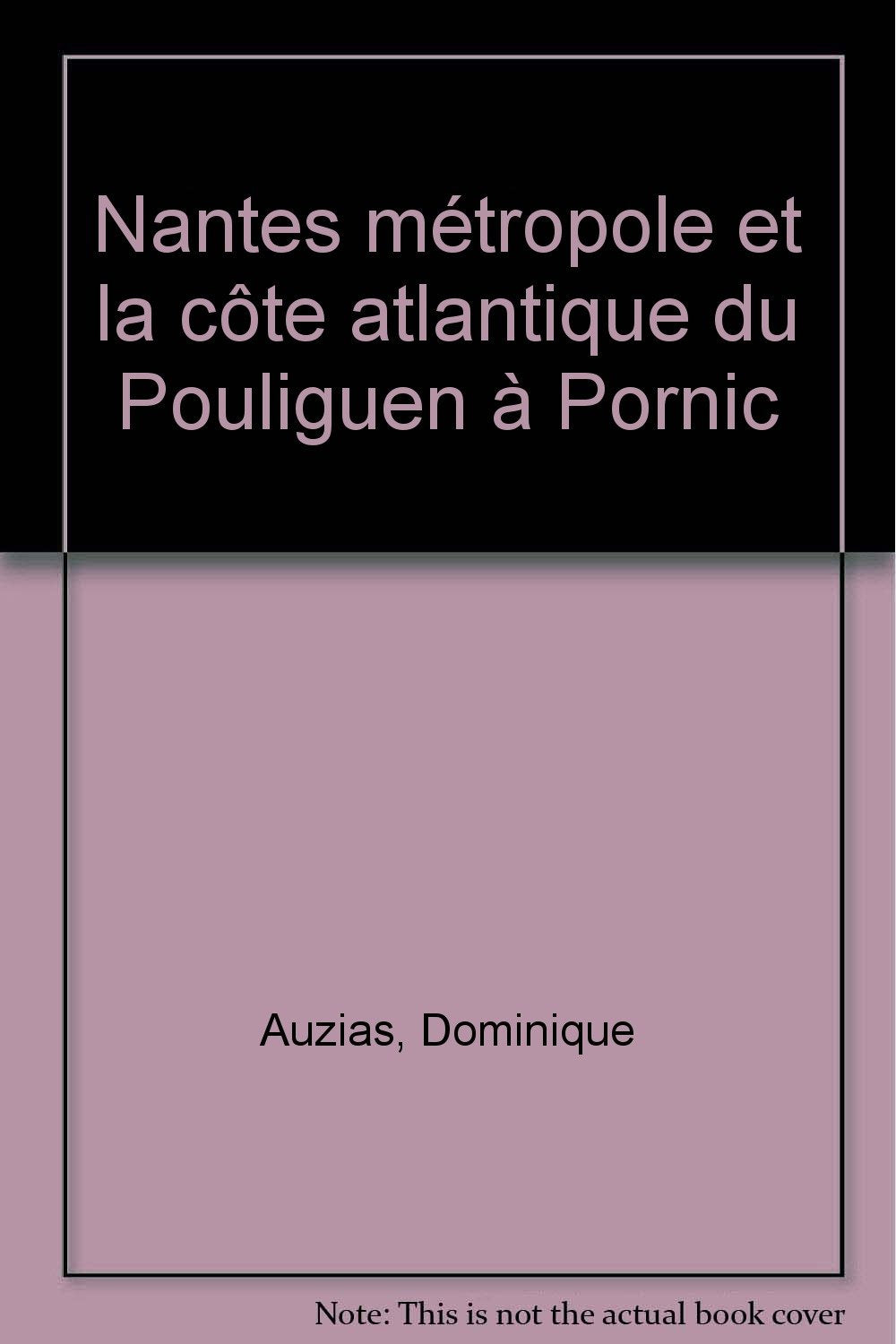 Immobilier nantes, le petit fute/nantes metropoles & la cote atlantique du pouli book