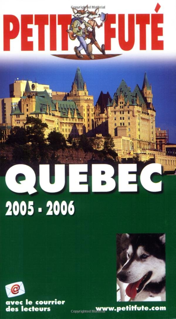 Quebec 2005-2006, le petit fute book