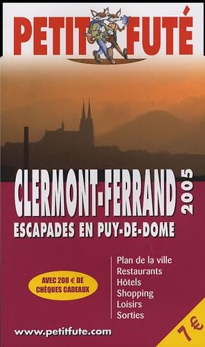 Clermont ferrand 2005, le petit fute: ESCAPADES EN PUY-DE DOME Leisure, Home & Garden