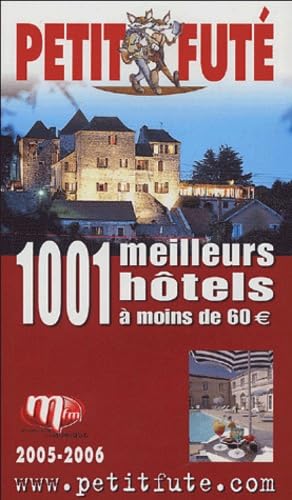 Mille et un meilleurs hotels de france a moins de 60 euros, le petit fute book