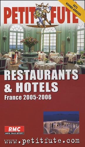 Restaurants et hotels de france 2005-2006, le petit fute book