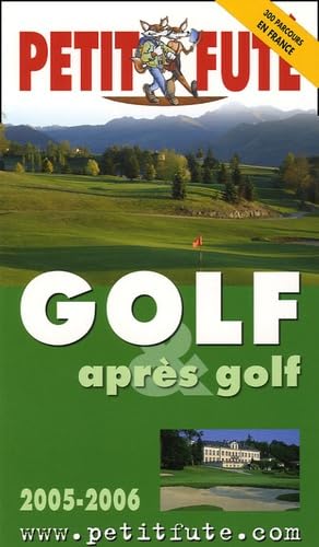 Golf et apres golf 2005, le petit fute book