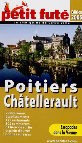 Poitiers, chatellerault 2006, le petit fute Travel