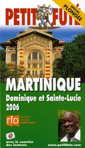 Martinique, dominique et sainte-lucie 2006, le petit fute book