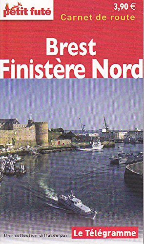 CARNET DE ROUTE BREST - FINISTERE NORD TELEGRAMME 2010 PETIT FUTE book