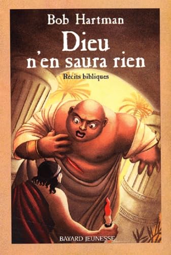 Dieu n'en saura rien: Récits bibliques book