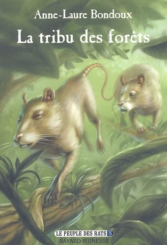 Le Peuple des rats, tome 3 : La Tribu des forêts book