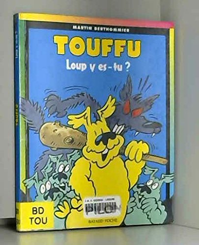 Touffu, tome 6 : Loup y es-tu ? book
