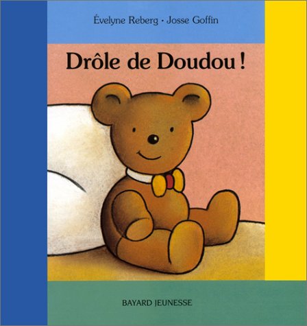 Drôle de doudou - Sélection du Comité des mamans Printemps 2002 (0-3 ans) book