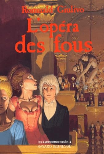 Les Manuscrits d'Elfaïss, tome 2 : L'Opéra des fous book