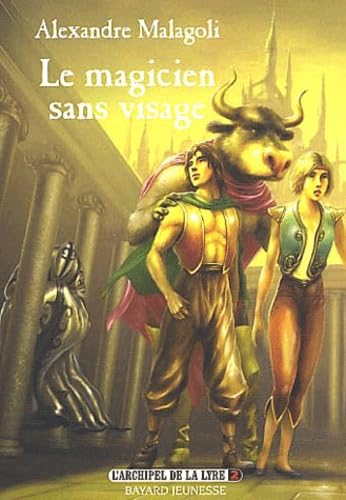 L'Archipel de la lyre, tome 2 : Le Magicien sans visage book