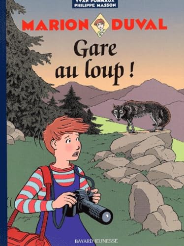 Marion Duval, tome 12 : Gare au loup ! - Sélection du Comité des mamans Pintemps 2002 (6-9 ans) Books