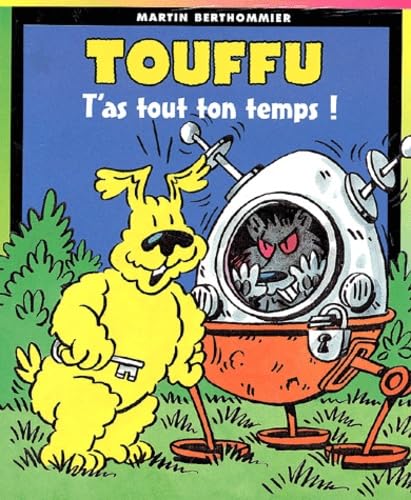 Touffu, tome 8 : T'as tout ton temps ! book