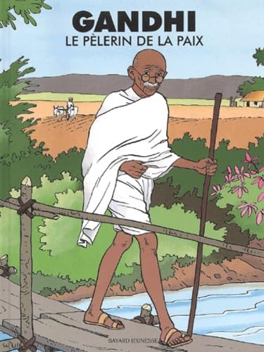 Gandhi : Le Pèlerin de la paix book