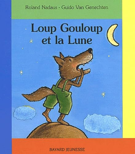 Loup Gouloup et la Lune book