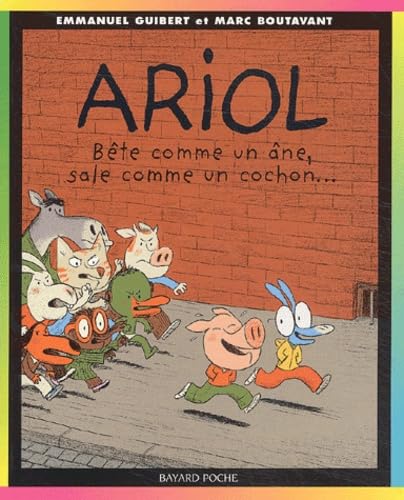 Ariol, tome 3 : Bête comme un âne, sale comme un cochon... book