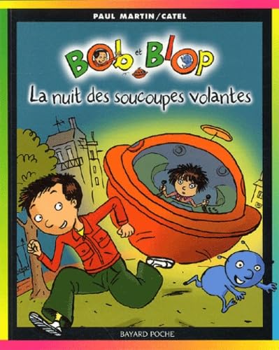 Bob et Blop, tome 1 : La Nuit des soucoupes volantes book