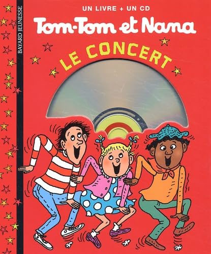 Tom-Tom et Nana : Le Concert (1 livre + 1 CD audio) cd