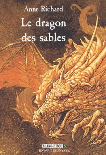 Blanc-Hibou, tome 3 : Le Dragon des sables book