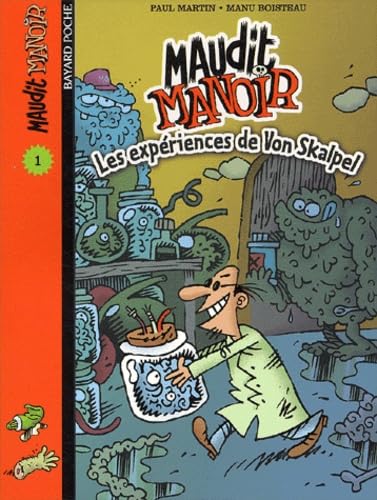 Maudit manoir, numéro 1 : Les Expériences de Von Skalpel book