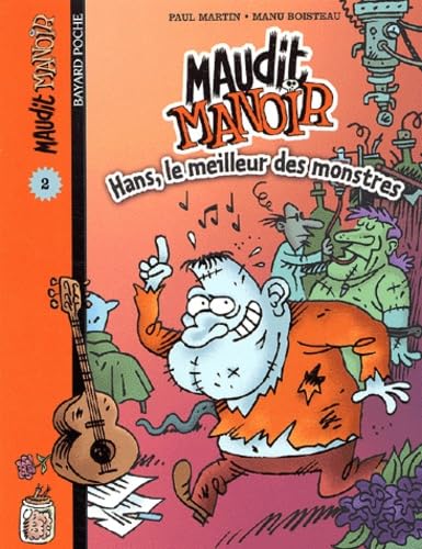 Maudit manoir, numéro 2 : Hans, le meilleur des monstres book