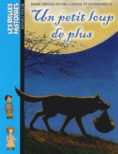 Les Belles histoires, numéro 54 : Un petit loup de plus book