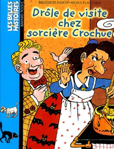 Les Belles histoires, numéro 102 : Drôle de visite chez sorcière crochue book