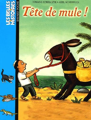 Les Belles histoires, numéro 103 : Tête de mule ! book