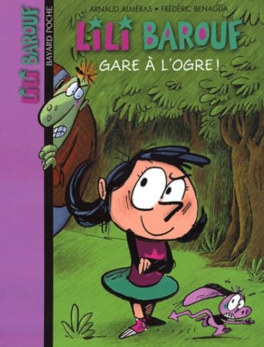 Lili Barouf, tome 1 : Gare à l'ogre ! book