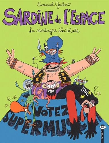 Sardine de l'espace, tome 9 : La Montagne électorale book