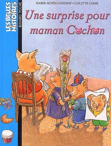 Les Belles histoire, numéro 131 : Une Surprise pour maman cochon book