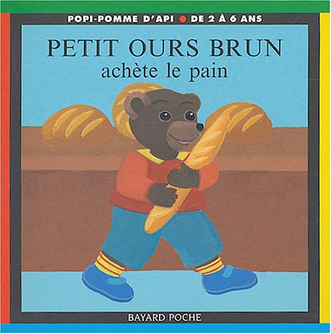 Petit Ours Brun achète le pain Books