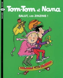 Tom-Tom et Nana. Vol. 18. Salut, les zinzins ! Books