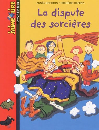 J'Aime Lire: LA Dispute DES Sorcieres Foreign Languages ​​& Dictionaries
