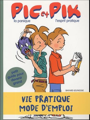 Pic, la panique et Pik, l'esprit pratique Books