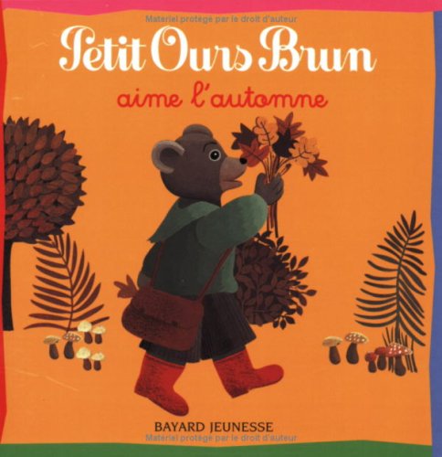 Petit Ours Brun: Petit Ours Brun aime l'automne Contemporary literature