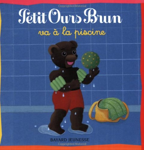 Petit Ours Brun va à la piscine Books