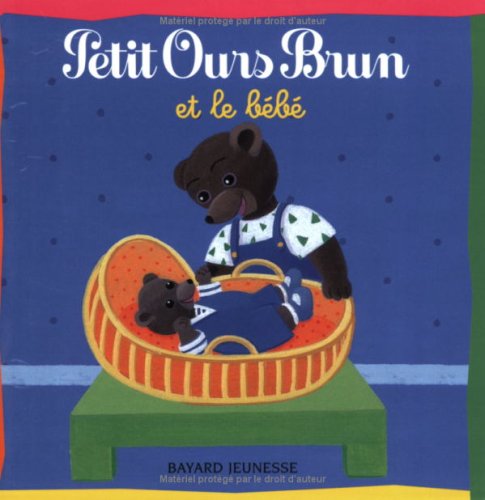 Petit Ours Brun: Petit Ours Brun Et Le Bebe Contemporary literature