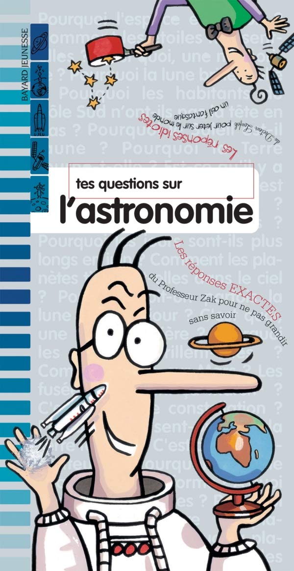 Tes questions sur l'astronomie: Les réponses de Zak et Loufok Natural Sciences
