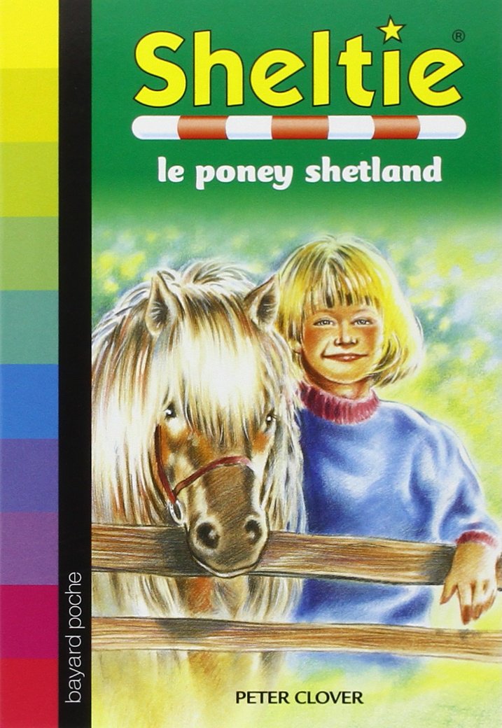 Sheltie, Tome 01: Sheltie, le poney Shetland Books