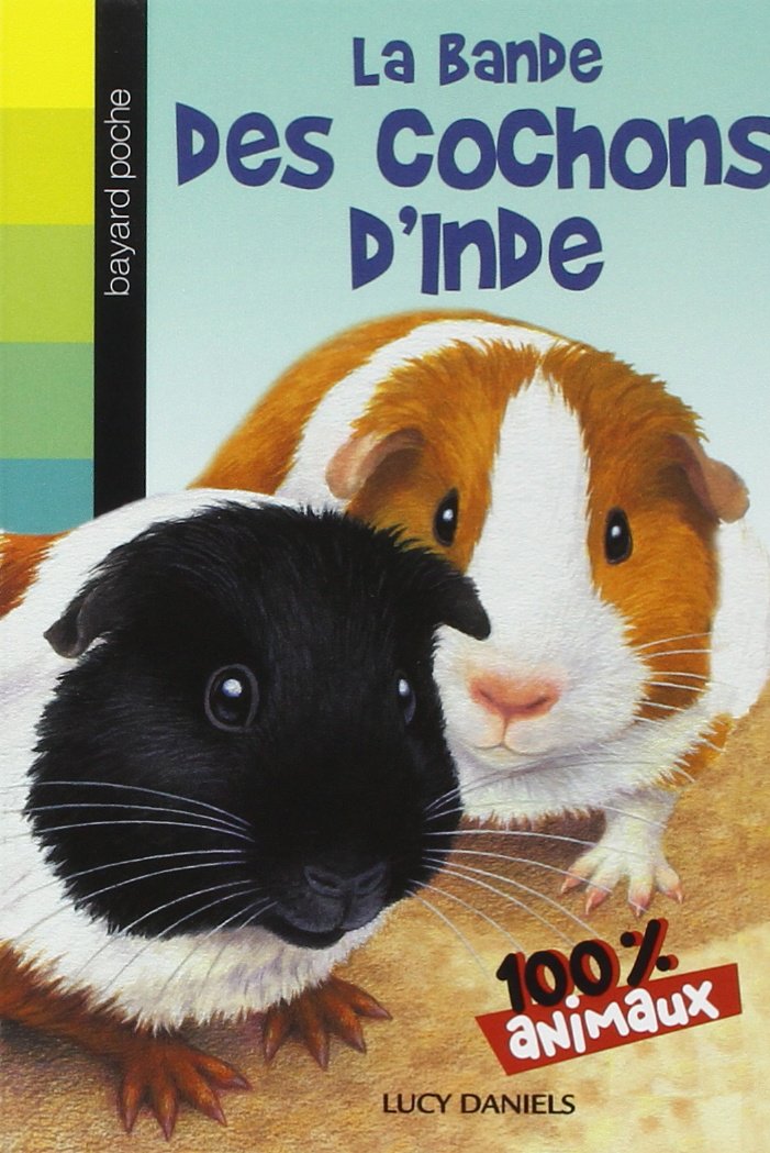 100% animaux, Tome 03: La bande des cochons d'Inde Children's books