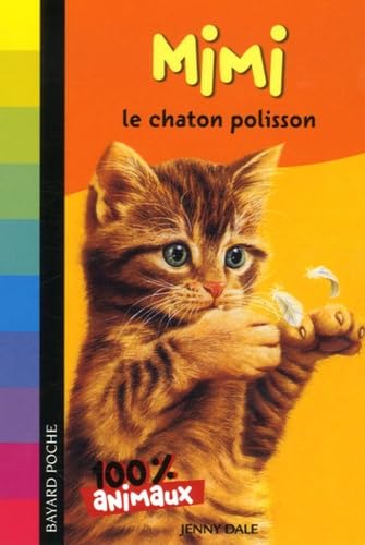 100% animaux, Tome 07: Mimi le chaton polisson Children's books