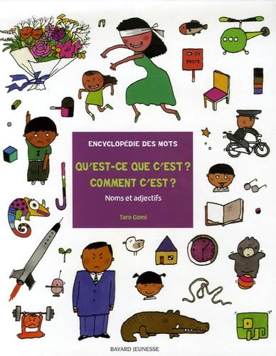 Qu'est-ce que c'est ? Comment c'est ?: Noms et adjectifs, encyclopédie des mots book