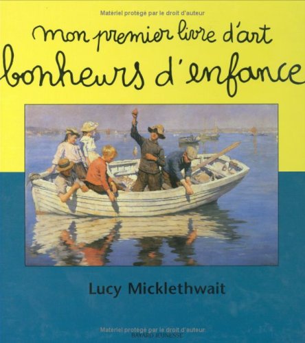 Mon premier livre d'art Bonheurs d'enfance book