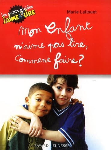 Mon enfant n'aime pas lire, comment faire? book