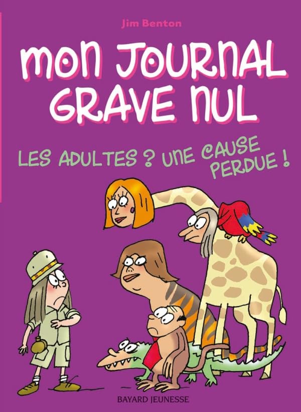 Les adultes ? Une cause perdue !: Le journal de Jasmine Kelly Books