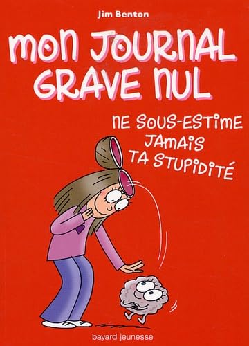 Ne sous-estime jamais ta stupidité Books