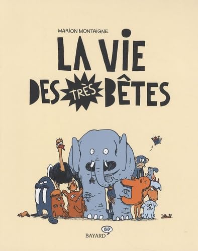 La vie des très bêtes Books