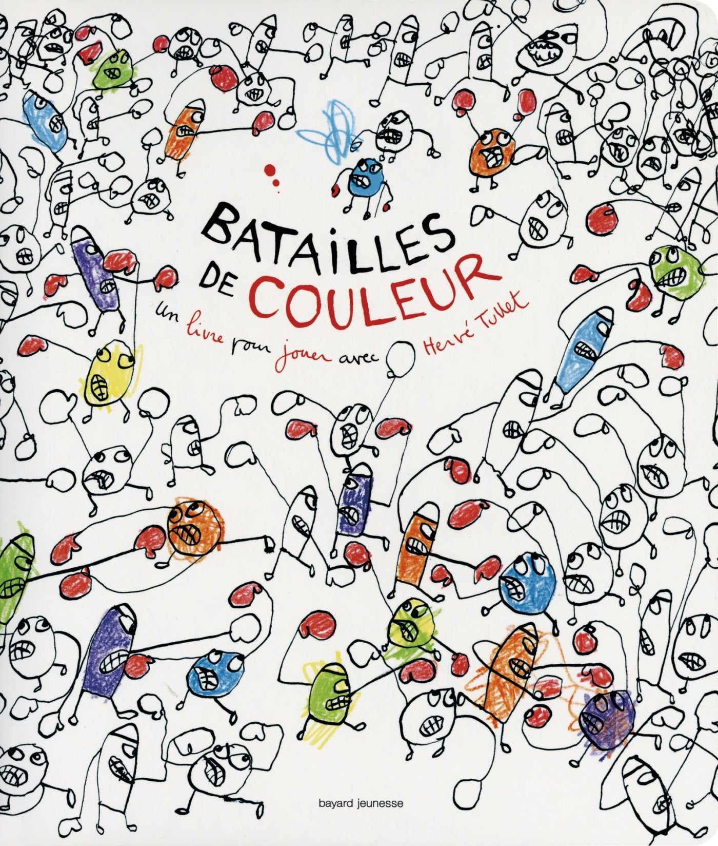 Batailles de couleur: Un livre pour jouer avec Hervé Tullet book