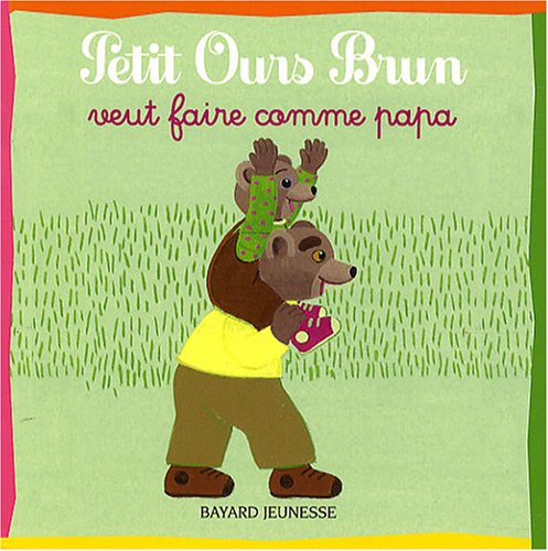 Petit Ours Brun veut faire comme papa Books